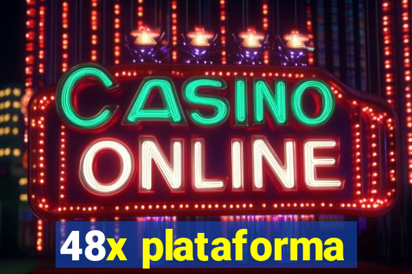 48x plataforma